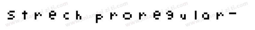 strech proregular字体转换